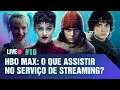 HBO Max: O que assistir no serviço de streaming?