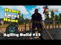 Home Sweet Home | 7 Days to Die Agility Build Challenge | EP23