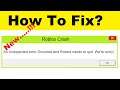 How to Fix Roblox Crash - An Unexpected Error Occurred and Roblox Needs to Quit. We're Sorry!