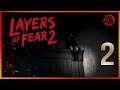 Layers of Fear 2 | Прохождение | Часть 2