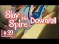 Let's Play Slay the Spire Downfall: Suddenly Stasis - Episode 39