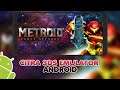 Metroid: Samus Returns | Citra 3Ds Emulator Android (MMJ) | Setting