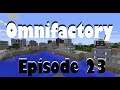 Omnifactory | The Nether made me rage quit! | Ep 23 | Modded Minecraft
