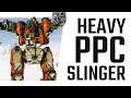 The Heavy PPC Slinger - Blackjack Build - Mechwarrior Online The Daily Dose #1222