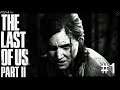 エリーの復讐劇を見届けよ👀【ラストオブアス2 / The Last of Us Part II】#1