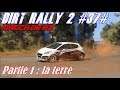 Dirt Rally 2.0 #37# Match de R2 # Partie 1 : la terre