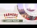 Farmer's Dynasty | Launch Trailer
