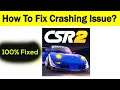 Fix "CSR Racing 2" App Keeps Crashing Problem Solved Android & Ios - CSR Racing 2 App Crash Issue