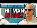 HITMAN In Italy