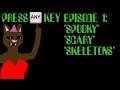 Katie Bat | Press Any Key ep. 1: "Spooky", "Scary", "Skeletons