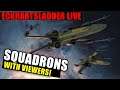 Star Wars: Squadrons with Viewers! -- Fly with EckhartsLadder!