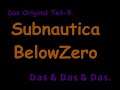 Subnautica Below ZeroDas Original Teil-9 Das & Das & Das.