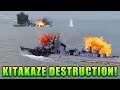 They're gonna need bigger boats - Kitakaze Destruction!