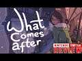 What Comes After Review (Nintendo Switch)