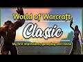World of Warcraft Classic: Review, Gameplay and First Impressions