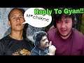 2b Gamer & Tonde Gamer Angry Reply To Gyan Gaming!!
