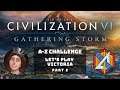 A-Z Challenge! Let's Play Civilization VI: Gathering Storm - Victoria - Part 2