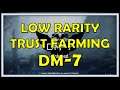 DM-7 Low Rarity Trust Farming Guide - Arknights