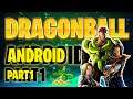 Dragon Ball Z: Kakarot Android Saga Part 1