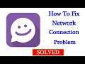 Fix MeetMe Network / Internet Connection Problem in Android & Ios - No Internet Connection Error