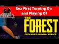 The Forest First Turn On With Rex