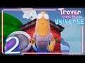 TROVER SAVES THE UNIVERSE (ITA)-2- Lo Squilibrato che Trover-à la Morte