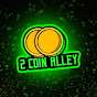 2 Coin Alley Gaming