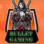 Bullet Gaming