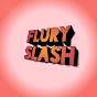 Flury Slash