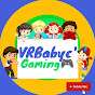 VRBabyc Gaming