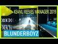BLUNDERBOYZ | XBOX E3 | Keanu Reeves Manager 2019