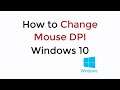 How to Change Mouse DPI Windows 10 UPDATED 100% WORKING