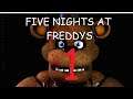 WHAT IS THAT?? - FIVE NIGHT AT FREDDY'S PART 1
