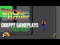 Crappy Gameplays - Back to the Future NES