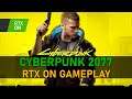 Cyberpunk 2077 | #RTXON | Gameplay video, 4K
