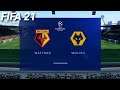 FIFA 21 - Watford vs. Wolves | FIFA 21 Gameplay