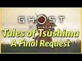 Ghost of Tsushima: A Final Request (Tales of Tsushima | HARD)