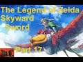 Time For Some Time Travel | The Legend Of Zelda Skyward Sword | Part 17