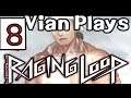 Vian Plays! Raging Loop, Part 8: Chapter 3-5 (Deadly Premonitions)