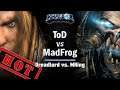 ► WarCraft 3: ToD (Hu) vs. MadFrog (UD) - Dreadlord vs. Mountain King
