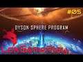 #5 Dyson Sphere Program - Niech nastanie nowy ład..