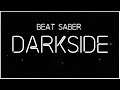 [ Beat Saber ] Alan Walker - Darkside feat. Au/Ra and Tomine Harket (EXPERT+)