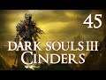 Dark Souls 3 Cinders - Let's Play Part 45: Fun Times in another Swamp