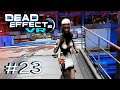 Лицом к лицу (финал)-Dead Effect 2 VR #23