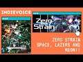 Indie Game Review: Zero Strain - Space, Neon, and Super colorful!