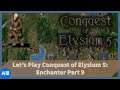 Let's Play Conquest of Elysium 5: Enchanter Part 9