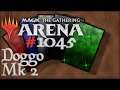 Let's Play Magic the Gathering: Arena - 1045 - Doggo Mk2
