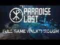Paradise Lost - Full Game Walkthrough (All Trophies / Achievements) [No Commentary]