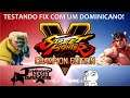 SFV - Testando O Fix Com UM DOMINICANO!!!!!!!