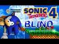 Sonic 4 (Episode 1) Blind Stream!